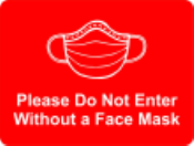 Petersen Specialty - 6" x 8" wall sign "Please Do Not Enter Without a Face Mask" for COVID-19 guidelines. This and more pre-designed and custom signs made to keep customers and employees safe available now. Order Today!