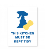 Petersen Specialty - 5.75" x 7.75" wall sign "This Kitchen Must Be Kept Tidy" for COVID-19 guidelines. This and more ready-made coronavirus guideline signs available now. Order Today!