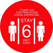 Petersen Specialty - 10" diameter round self-adhesive floor graphic with red and background and man and woman image, Stay 6 feet away for COVID-19 social distancing guidelines. This and more pre-designed and custom signs available now. Order Today!