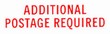 Add'l Postage Req'd