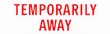 Temporarily Away
